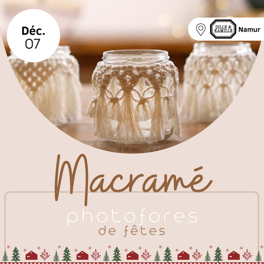 07/12 Macramé : photophore de fêtes - Dille&Kamille (Namur)