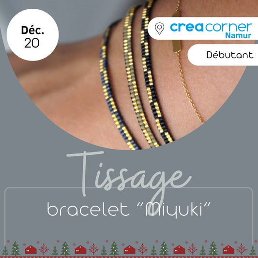 20/12 Tissage de perles : bracelet Miyuki - CREACORNER (Namur)