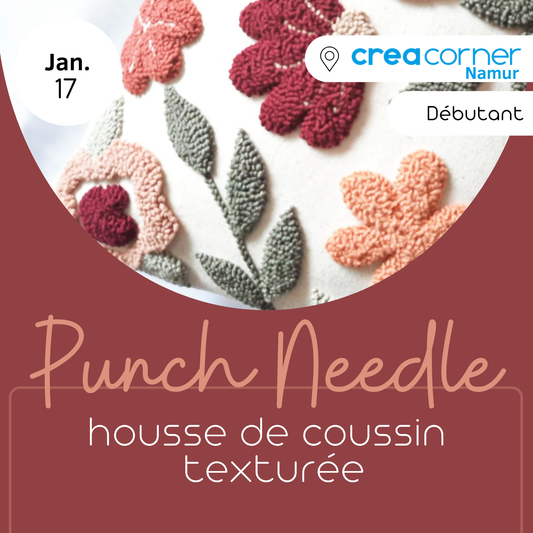 17/01 Punch Needle : housse de coussin texturée - CREACORNER (Namur)