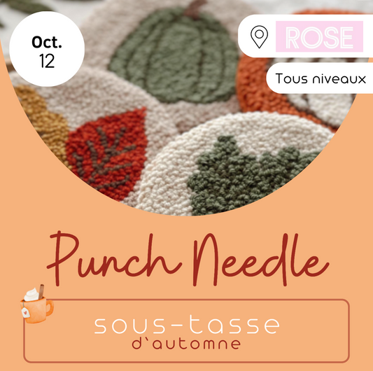 12/10 Punch Needle : sous-tasse d'automne - ROSE librairie (Namur)
