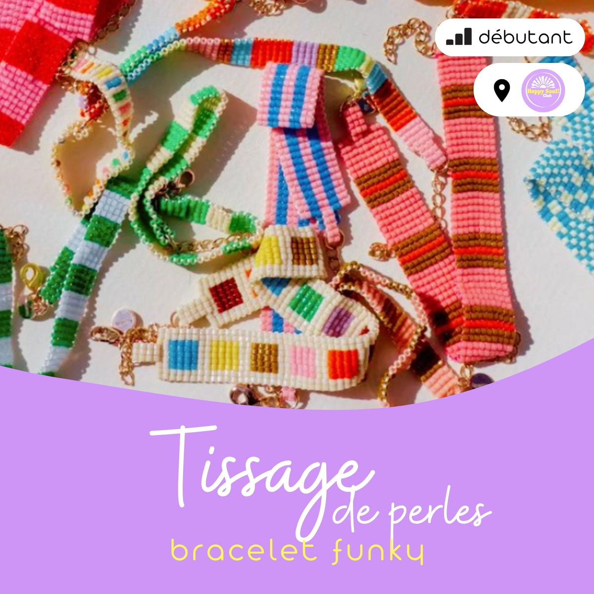 Filybul_atelier_tissage_de_perles_bracelet_funky_happy_soul_club_septembre