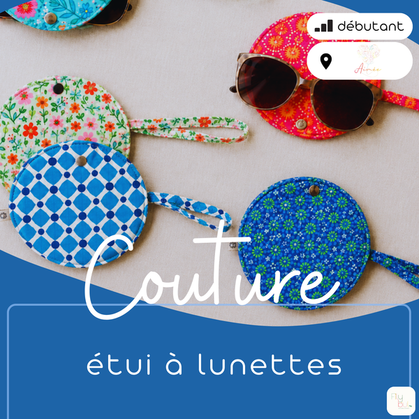 atelier_couture_filybul_etui_lunettes_aimee_eghezee