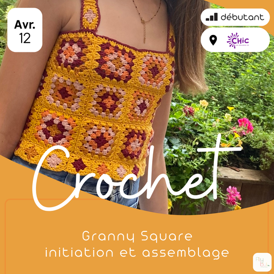 12/04 Crochet : granny square, initiation et assemblage - Chic une deuxième vie (Jambes)