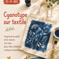 stage créatif été filybul 10-14ans profondeville cyanotype